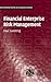 Financial Enterprise Risk Management (International Series on Actuarial Science)