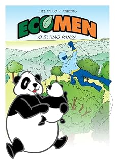 Livro Ecomen - O Último Panda (Ecomen - Os Defensores da Natureza Livro 3)