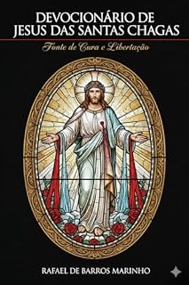 Livro Devocionário de Jesus das Santas chagas: fonte de cura e libertação