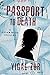 Passport to Death (A Dotan Naor Thriller Book 2) by Yigal Zur
