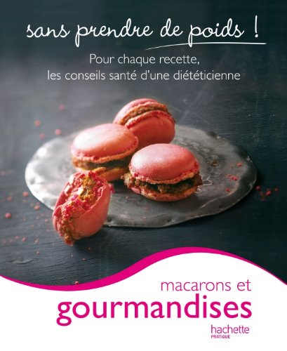 Macarons et gourmandises