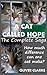 A Cat Called Hope - The Complete Saga
