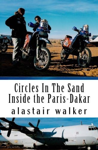 Circles In The Sand: Inside the Paris-Dakar
