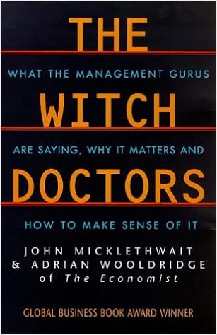 John Micklethwait and Adrian Wooldridge, The Witch Doctors