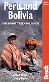 Peru and Bolivia, 8th: The Bradt Trekking Guide by 