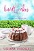 Bakers, Bundt Cakes & Bodies (Sweet Seduction Mystery Book 1)