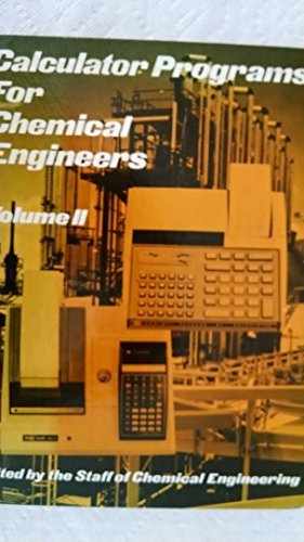 Calculator Programs for Chemical Engineers by David J. Deutsch