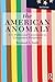 The American Anomaly: U.S. Politics and Government in Comparative Perspective