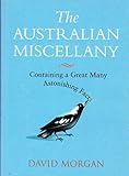 Front cover for the book The Australian miscellany : containing a great many astonishing facts by David Morgan