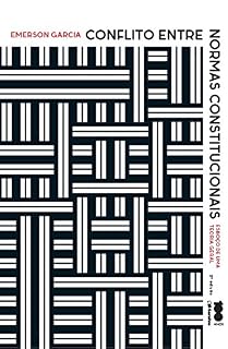 Livro Conflito entre normas constitucionais - esboço de uma teoria geral
