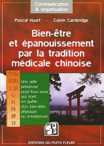 Bien-être et épanouissement par la tradition médicale chinoise