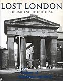 Front cover for the book Lost London by Hermione Hobhouse