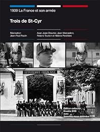 1939 La France Et Son Armée : Trois De St-Cyr + Sommes-Nous Défendus ?