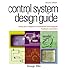 Control System Design Guide:, Second Edition: Using Your Computer to Understand and Diagnose Feedback Controllers (IDC Technology)