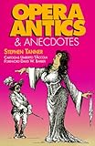 Opera Antics and Anecdotes by Stephen Tanner, Umberto Taccola