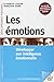 Les émotions : Développer son intelligence émotionnelle by 