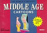 Image de The World's Greatest Middle Age Cartoons