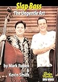 Slap Bass - The Ungentle Art
