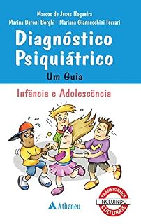 Livro Diagnóstico Psiquiátrico. Um Guia Infância e Adolescência