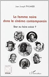 La  femme noire dans le cinéma contemporain