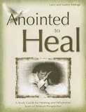 Anointed to Heal by 