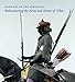 Warriors of the Himalayas: Rediscovering the Arms and Armor of Tibet by