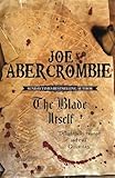 The Blade Itself: Book One Of The First Law (Gollancz S.F.): 1
