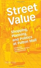 Street Value: Shopping, Planning, and Politics at Fulton Mall (Inventory Books)