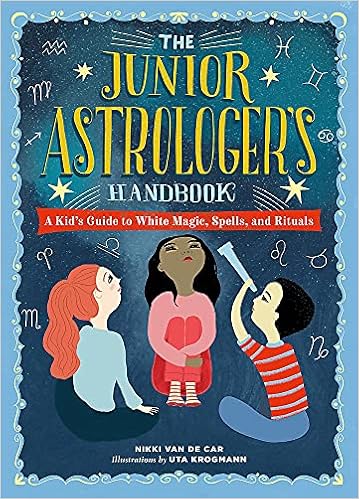Ewenice - The Junior Astrologer's Handbook: A Kid's Guide to Astrological Signs, the Zodiac, and More - 