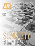 Scarcity: Architecture in an Age of Depleting Resources