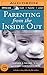 Parenting from the Inside Out