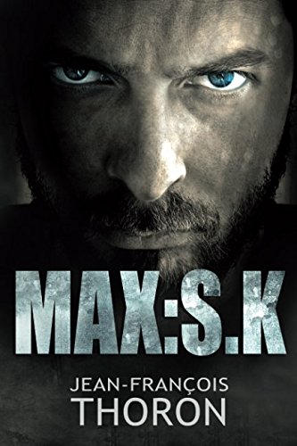 Max: S.K (French Edition) by Jean-Francois Thoron