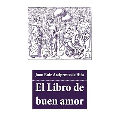 El Libro de buen amor El Libro de buen amor