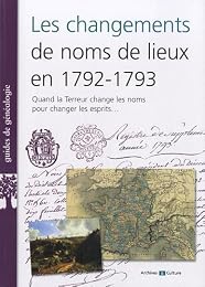 Les  changements de noms de lieux en 1792-1793