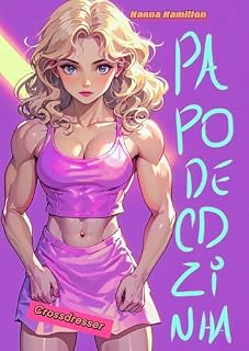 Livro Papo de Cdzinha: Crossdresser
