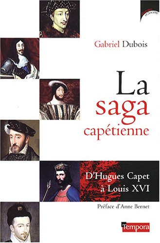 La  saga capétienne