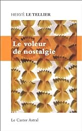 Le  voleur de nostalgie