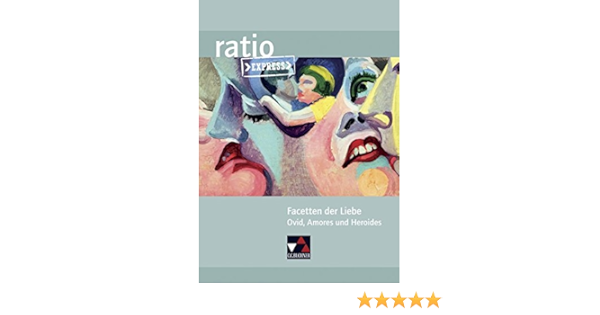 Facetten Der Liebe Ovid Amores Und Heroides Andrae Janine Dammer Raphael 9783661530567 Amazon Com Books