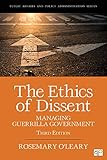 The Ethics of Dissent: Managing Guerrilla