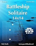 Battleship Solitaire 14x14 - Volume 1 - 276 Logic Puzzles