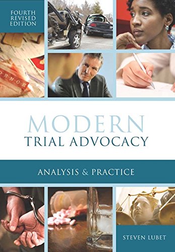 Modern Trial Advocacy: Analysis and Practice, Fourth Revised Edition