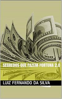 Livro Segredos que fazem fortuna 2.0
