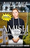 An Amish Country Calamity 2 (Lancaster County Yule Goat Calamity (An Amish Fiction Lancaster County by 