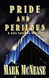 Pride and Perilous: A Kyle Callahan Mystery (Kyle Callahan Mysteries Book 2) by
