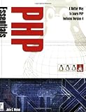 PHP Essentials (Prima Tech Linux Series) PHP Essentials (Prima Tech Linux Series)