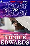 Never Say Never (Sniper 1 Security Book 2) by Nicole Edwards