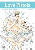 Love Pistols, Vol. 2 (Yaoi Manga) by Tarako Kotobuki