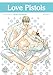 Love Pistols, Vol. 2 (Yaoi Manga) by Tarako Kotobuki