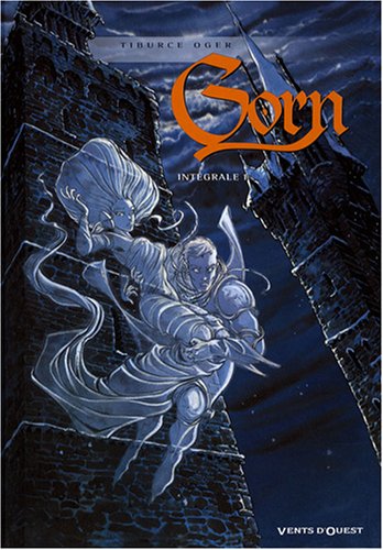 Gorn l'Intégrale, Tome 1 : Tome 1, Même la mort... ; Tome 2, Le pacte ; Tome 3, La danse des damn by Tiburce Oger