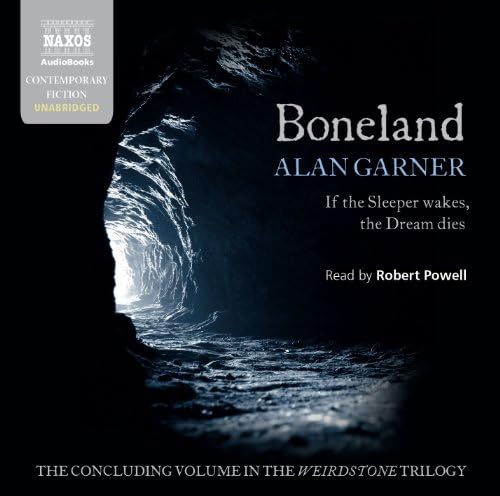 Boneland (Naxos Complete Classics) (The Weridstone Trilogy) Audio CD – Unabridged, August 30, 2012